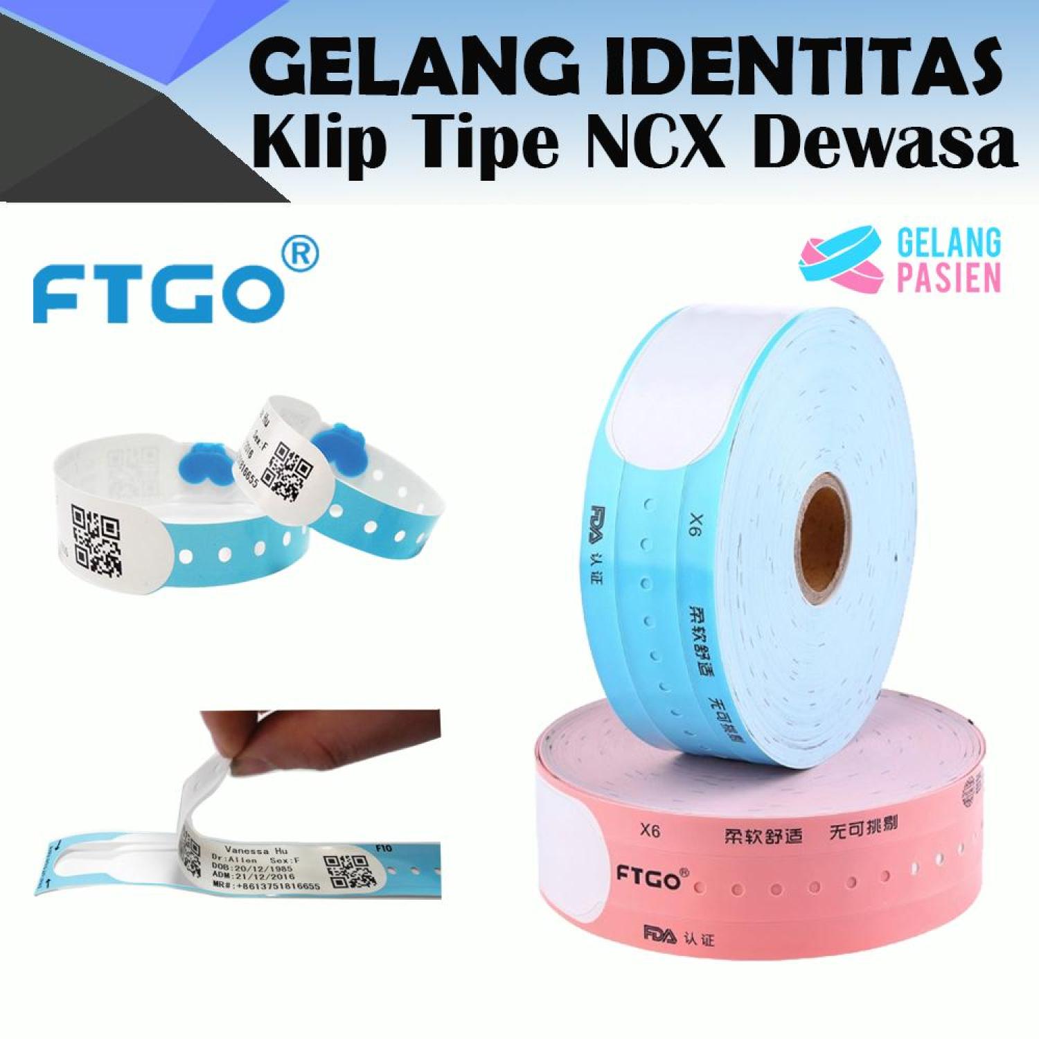 Gelang Pasien FTGO NCX - DIRECT THERMAL