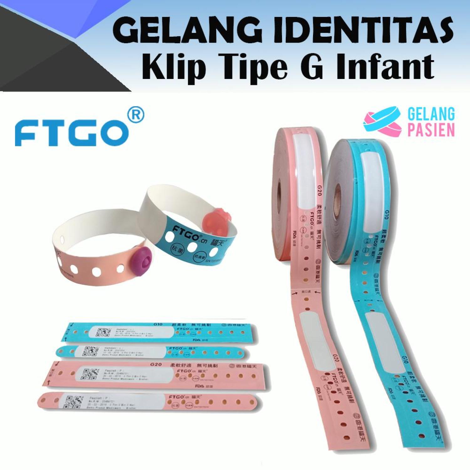 Gelang Pasien FTGO G10 G20 Infant Bayi / Pcs