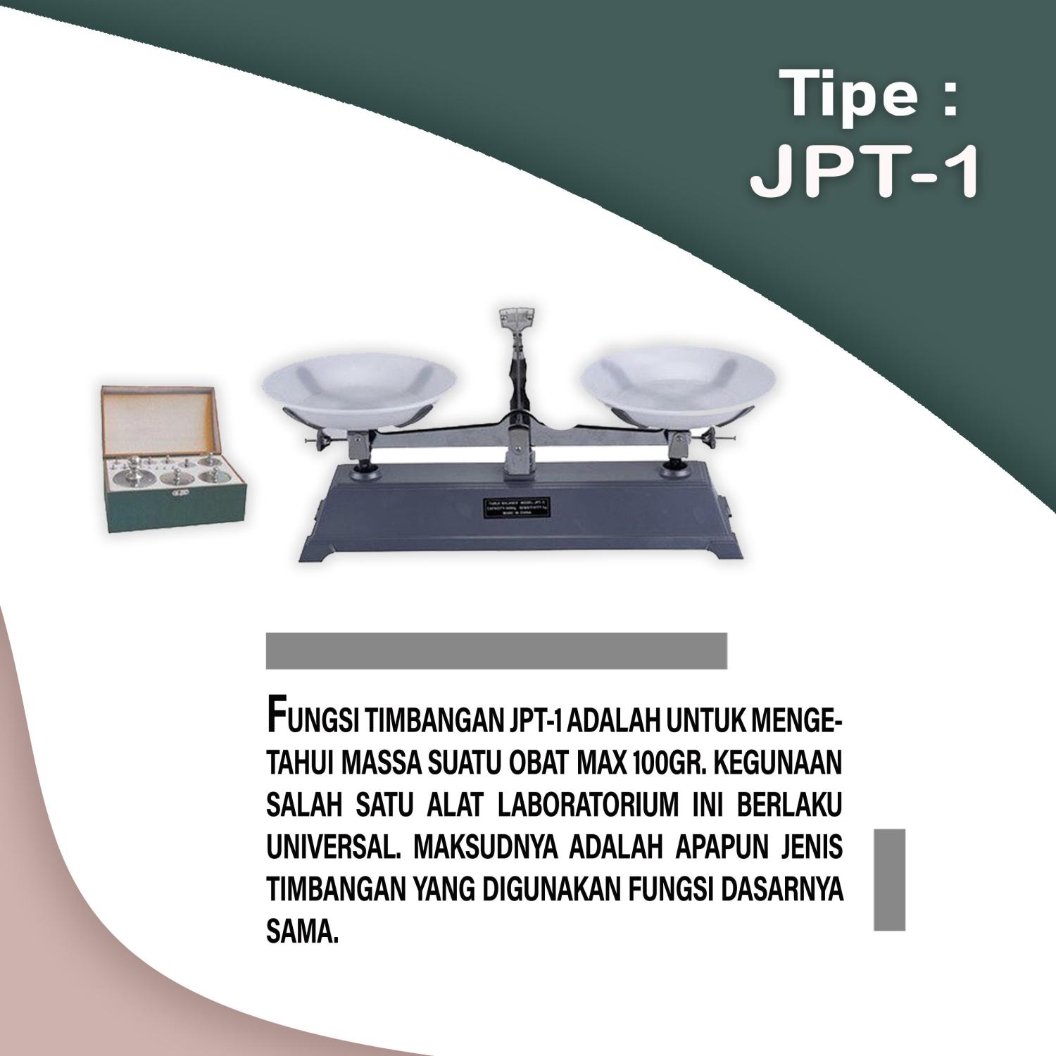 Timbangan Obat, JPT-1