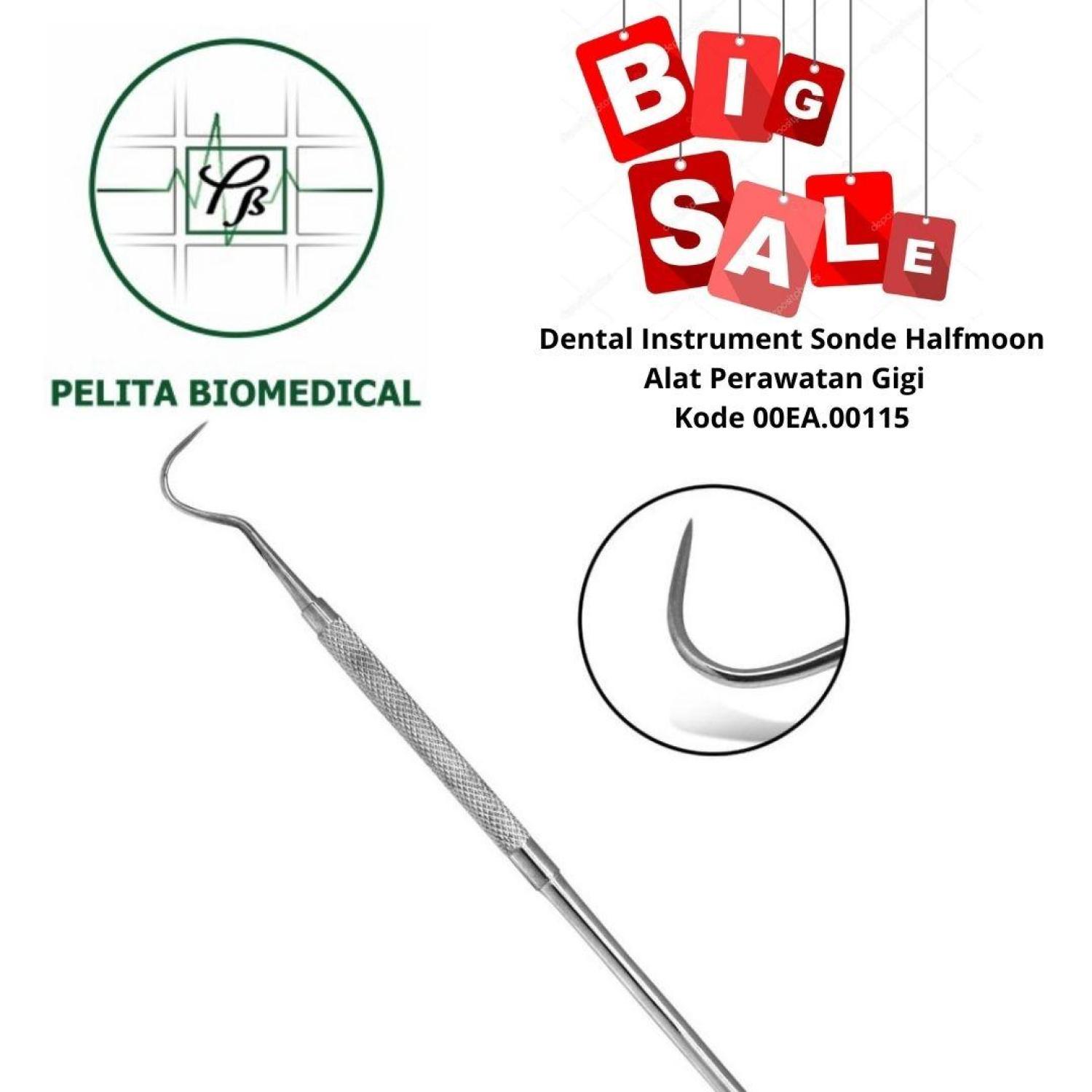 Dental Instrument Sonde Halfmoon / Alat Perawatan Gigi Kode 00EA.00115